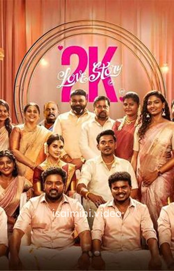 2K Love Story (2025) Tamil Movie