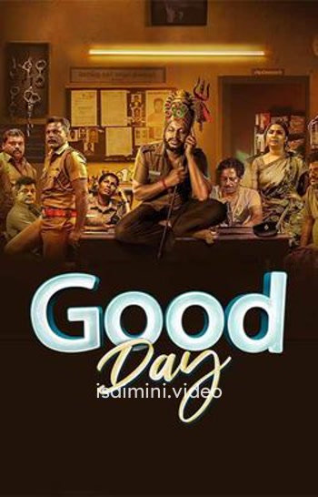 Good Day (2025) Tamil Movie